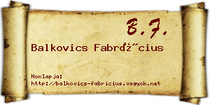 Balkovics Fabrícius névjegykártya